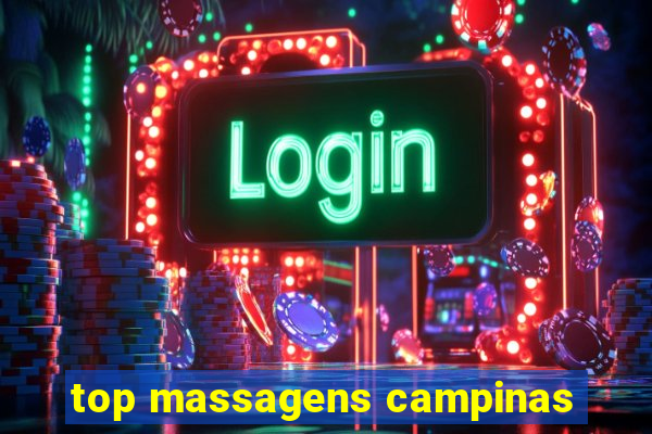 top massagens campinas